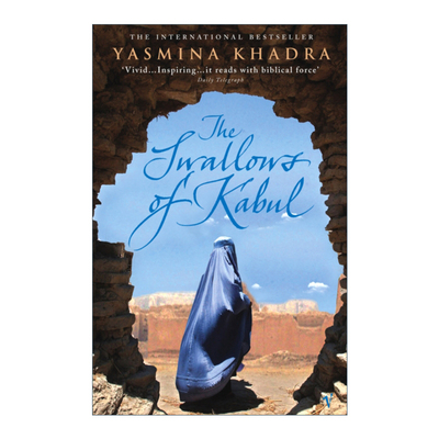 Swallows Of Kabul 喀布尔之燕 雅斯米纳·卡黛哈 东方三部曲进口原版英文书籍