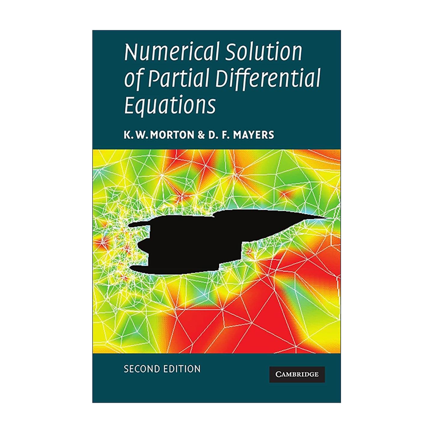 英文原版 Numerical Solution of Partial Differential Equations 偏微分方程数值解法导论 K.W.Morton 英文版 进口英语原版书籍