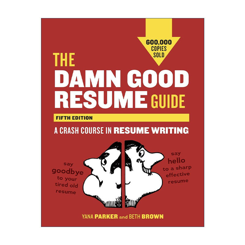 英文原版 The Damn Good Resume Guide 好简历指南 第五版 简历写作速成班 求职 Yana Parker 英文版 进口英语原版书籍