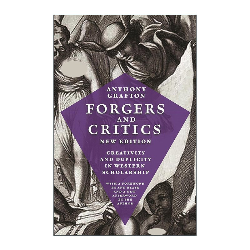 英文原版 Forgers and Critics New Edition 伪造者与批评家 西方学术中的创造与欺骗 脚注趣史作者 普林斯顿大学历史学教授 书籍/杂志/报纸 人文社科类原版书 原图主图