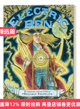 英文原版 Electric Ben 电动钟：本杰明·富兰克林的精彩生活和时代 5-8岁儿童传记科普百科精装绘本 Robert Byrd 英文版 进口书