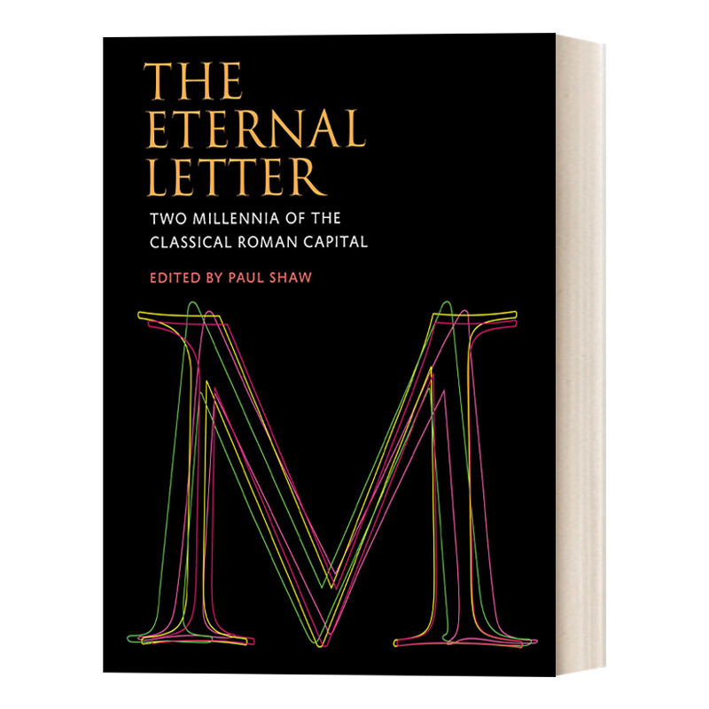 英文原版 The Eternal Letter Codex Studies in Letterforms 永恒的信件 古典罗马首都两千年的历史 印刷 艺术设计 英文版进口书