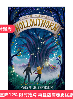 Hollowthorn 空心刺 儿童奇幻小说 Kalyn Josephson 精装进口原版英文书籍