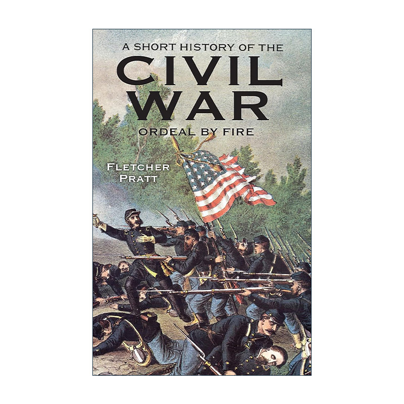 英文原版 A Short History of the Civil War 火的考验 美国内战的非正式历史 Fletcher Pratt 英文版 进口英语原版书籍