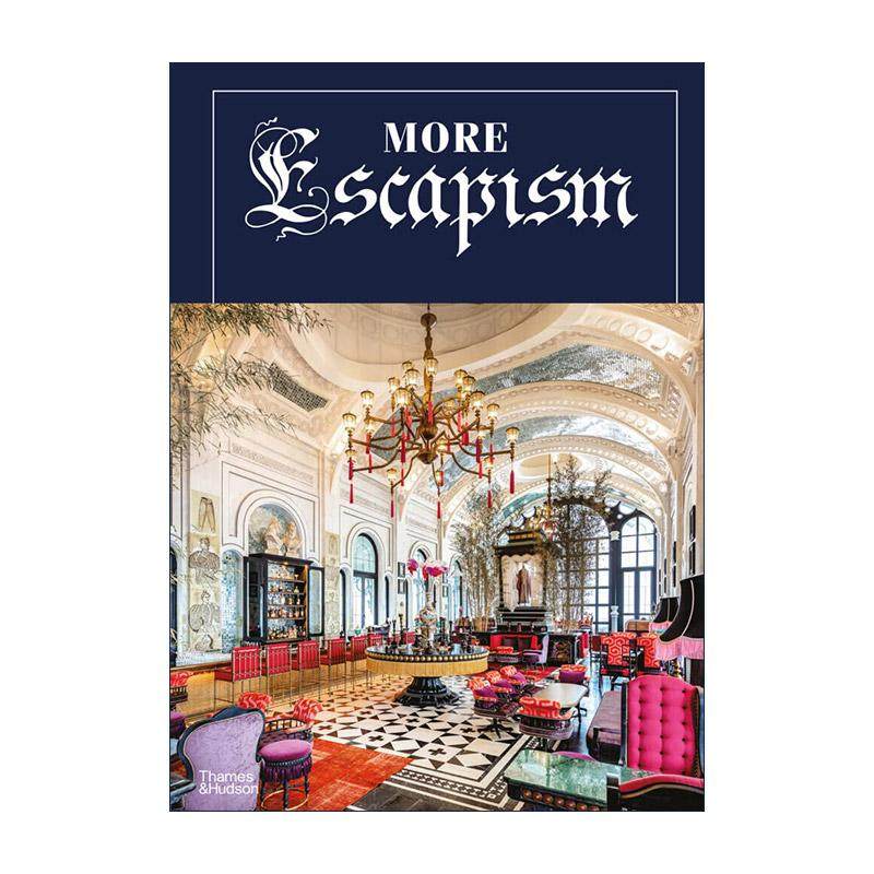 英文原版 More Escapism 逃避主义 世界奢华酒店设计师比尔·本斯利 Bill Bensley 精装 英文版 进口英语原版书籍