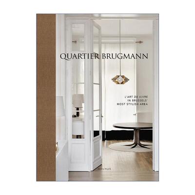英文原版 Quartier Brugmann 布鲁格曼区 布鲁塞尔时尚街区的生活艺术 精装 英文版 进口英语原版书籍