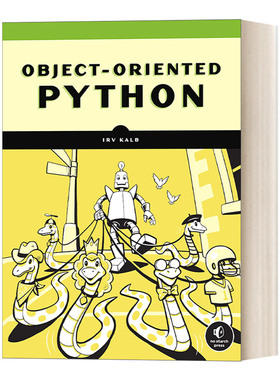 英文原版 Object-Oriented Python Python 面向对象编程指南 通过创建游戏与GUI来掌握OOP 计算机 Irv Kalb 英文版 进口英语书籍