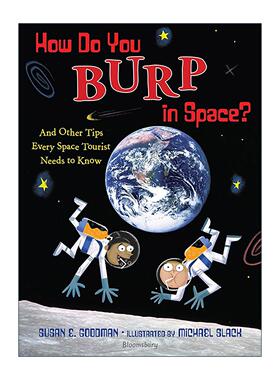英文原版 How Do You Burp in Space 在太空怎么打嗝 太空游客必备实用指南 精装 儿童太空科普读物 英文版 进口英语原版书籍