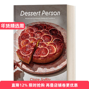 英文原版 Dessert Person 甜点师 自信烘焙的食谱和指导手册 Claire Saffitz 精装 英文版 进口英语原版书籍