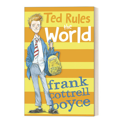 Ted Rules the World 泰德统治世界 Frank Cottrell Boyce进口原版英文书籍