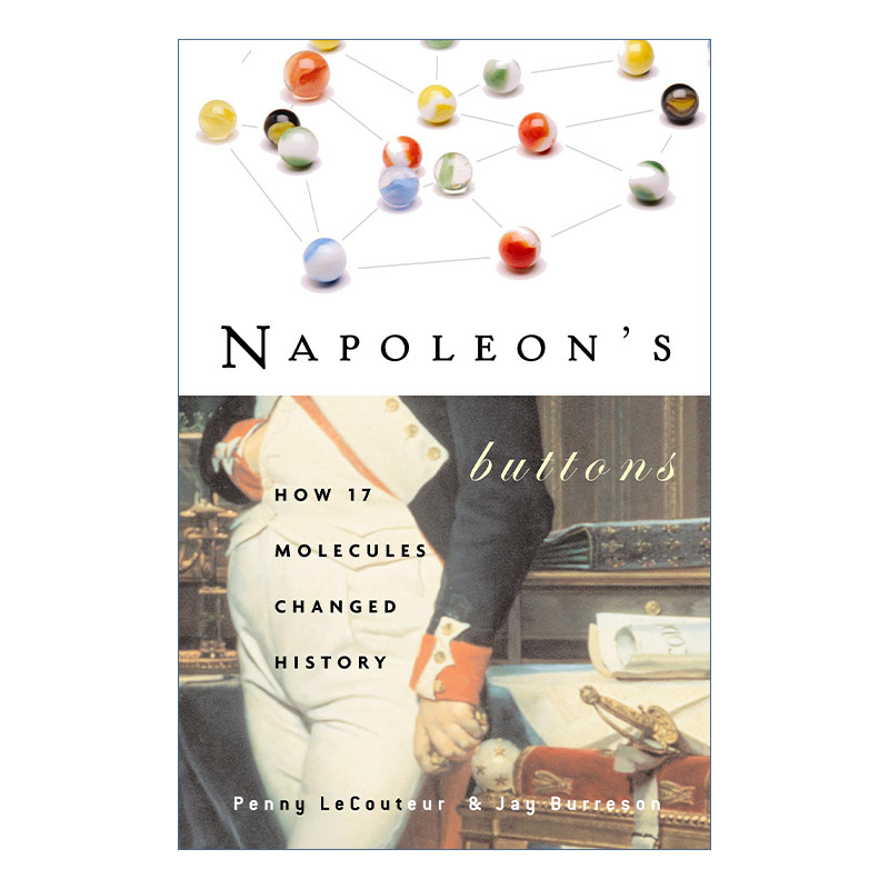 英文原版 Napoleon's Buttons 拿破仑的钮扣 17个分子如何改变历史 Penny Le Couteur 英文版 进口英语原版书籍