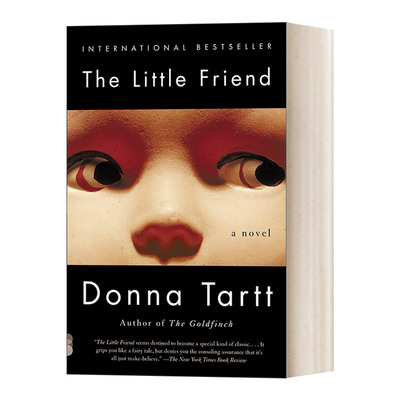 英文原版 The Little Friend Vintage Contemporaries 小朋友 金翅雀作者 2014年普利策奖得主 Donna Tartt 心理悬疑小说 进口书籍