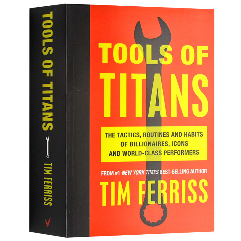 泰坦巨人们的工具 Tools of Titans英文原版书与全球精英的200场对谈思维方法个人提高工具书英语成功书籍 Timothy Ferriss