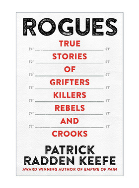英文原版 Rogues 盗贼 骗子 杀手 叛军和骗子的真实故事 疼痛帝国作者Patrick Radden Keefe 英文版 进口英语原版书籍