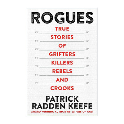 英文原版 Rogues 盗贼 骗子 杀手 叛军和骗子的真实故事 疼痛帝国作者Patrick Radden Keefe 英文版 进口英语原版书籍