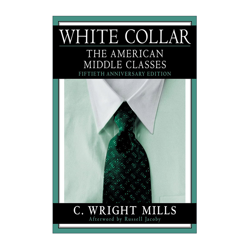 英文原版 White Collar 白领 美国的中产阶级 C.赖特·米尔斯 精装 英文版 进口英语原版书籍