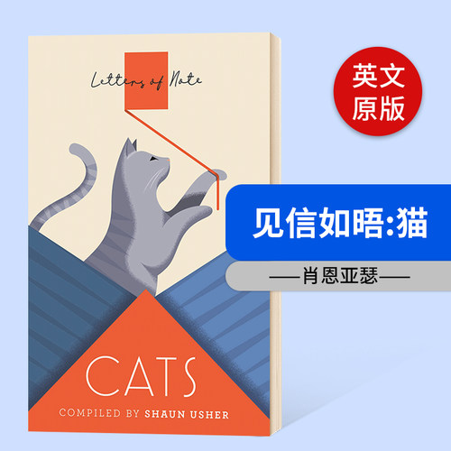 见信如晤 猫 Letters of Note Cats 英文原版畅销书 感人的信件 进口原版英语书籍 Shaun Usher 肖恩亚瑟 Canongate Books
