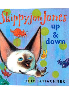 英文原版 Skippyjon Jones Up and Down 小剑侠跳跳周 上下 儿童英语启蒙认知辅导阅读图画书 Judy Schachner 英文版 进口英语书