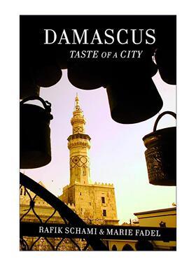 英文原版 Damascus 大马士革 城市的味道 叙利亚游记 美食 历史 Rafik Schami 英文版 进口英语原版书籍