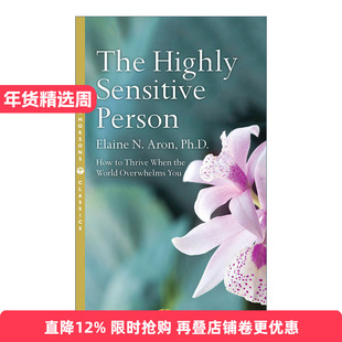 The Highly Sensitive Person 天生敏感 如何面对外界压力 伊莱恩· 阿伦进口原版英文书籍