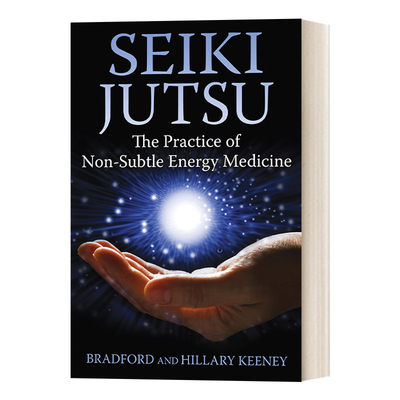 英文原版 Seiki Jutsu 精气术 非微妙能量医学的实践 Bradford Keeney 英文版 进口英语原版书籍