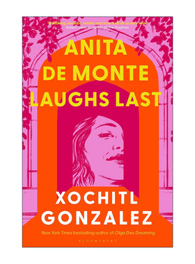 英文原版 Anita de Monte Laughs Last 安妮塔·德蒙特笑到最后 索奇特·冈萨雷斯小说 英文版 进口英语原版书籍