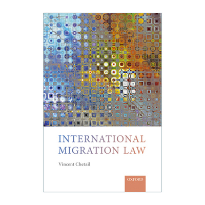International Migration Law 国际移民法进口原版英文书籍