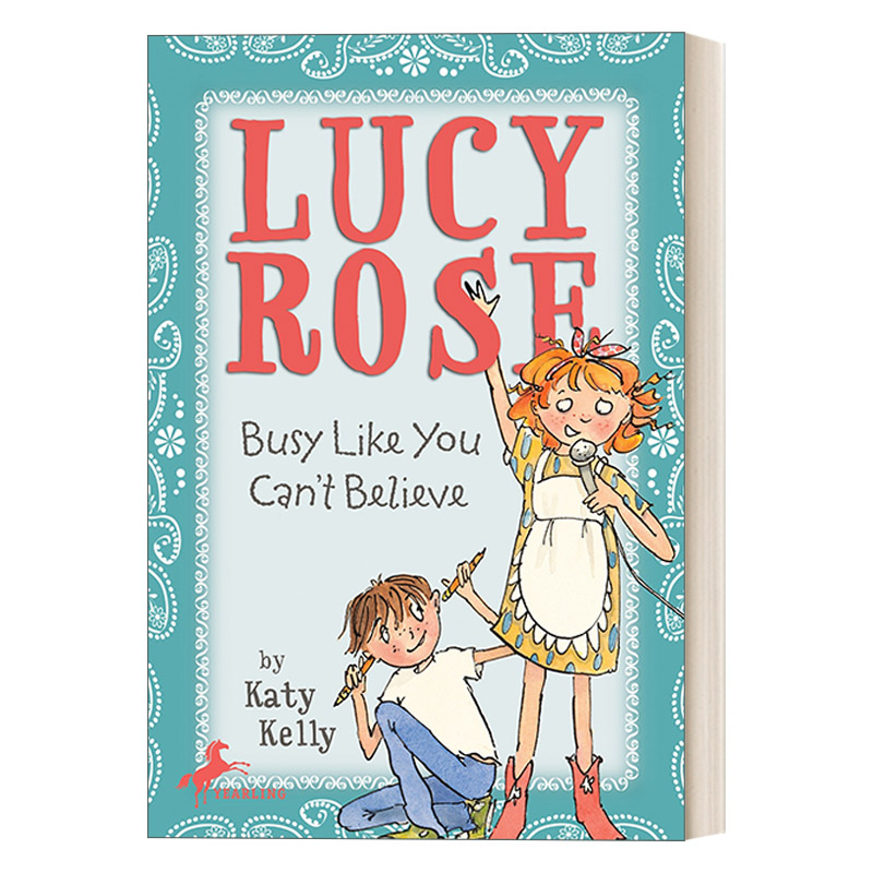 英文原版 Lucy Rose Busy Like You Can't Believe露西露丝系列忙得你都不敢相信儿童章节桥梁书 Adam Rex英文版进口英语书籍