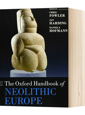 牛津新石器时代欧洲手册 The Oxford Handbook of Neolithic Europe 英文原版 牛津手册系列 Chris Fowler 英文版进口原版英语书籍