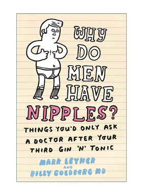 英文原版 Why Do Men Have Nipples 男人为什么有乳头 稀奇古怪人体问题大揭底 英文版 进口英语原版书籍