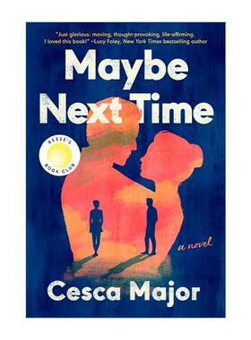 英文原版 Maybe Next Time 也许下次 Cesca Major畅销时光轮回小说 瑞茜读书俱乐部精选 英文版 进口英语原版书籍