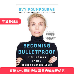 英文原版 Becoming Bulletproof 刀枪不入 提升心理素质面对各种挑战 前特勤局特工Evy Poumpouras 英文版 进口英语原版书籍
