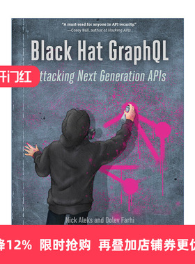 英文原版 Black Hat GraphQL 黑帽Graphql 攻击下一代API 计算机 网络安全 Nick Aleks 英文版 进口英语原版书籍