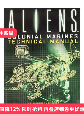 英文原版 Aliens Colonial Marines Technical Manual 异形 殖民地陆战队技术手册 官方设定集 英文版 进口英语原版书籍