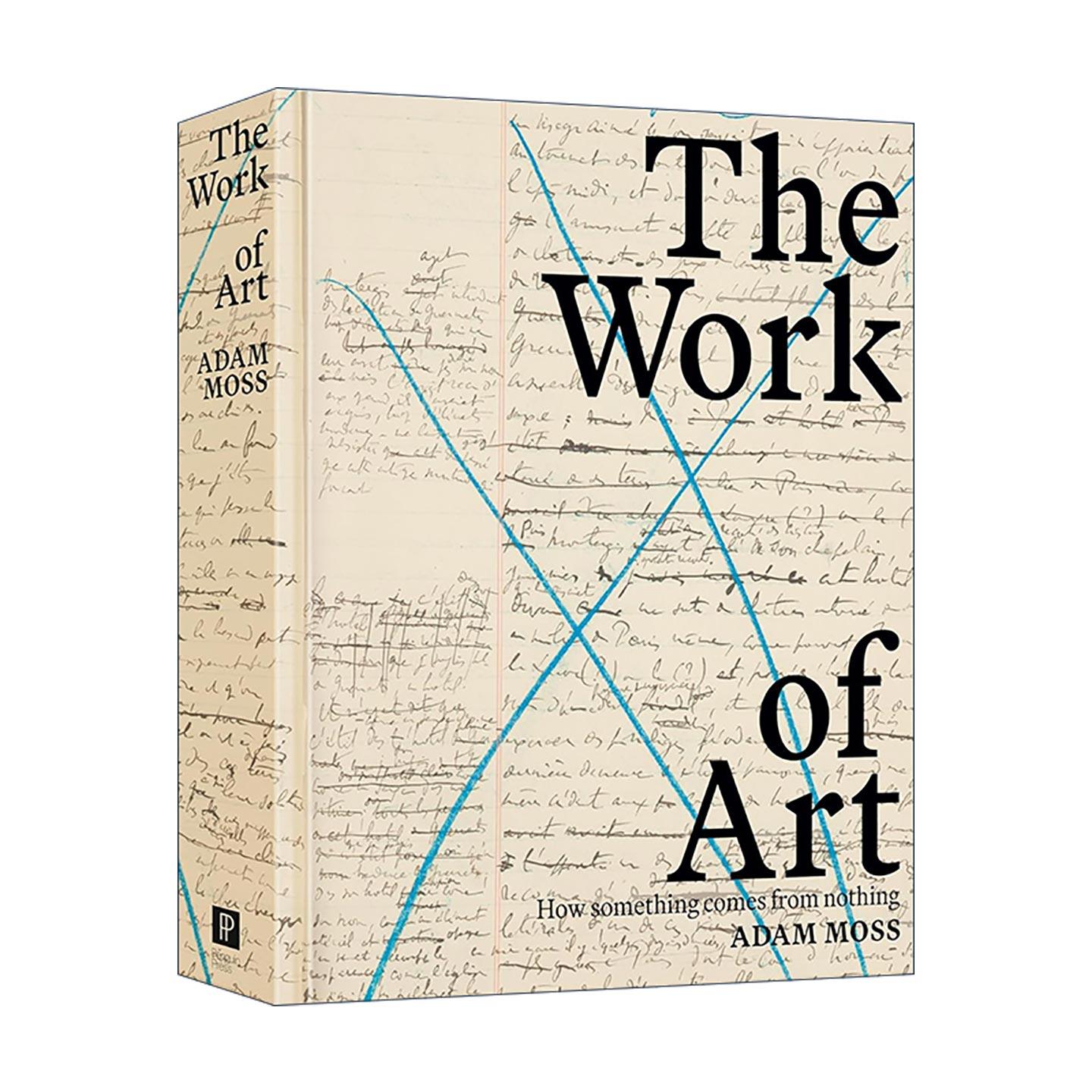 英文原版 The Work of Art 艺术作品 如何从无到有 纽约时报编辑Adam Moss 精装 英文版 进口英语原版书籍
