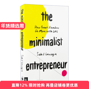 英文原版 The Minimalist Entrepreneur 小而美 持续盈利的经营法则 极简创业企业管理 Sahil Lavingia 英文版 进口英语原版书籍