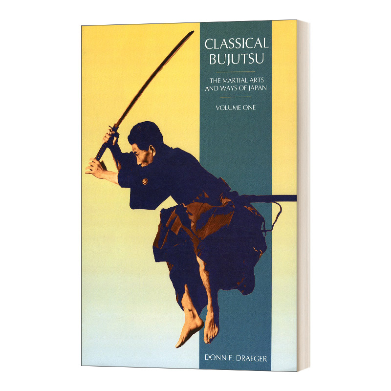 英文原版 Classical Bujutsu Martial Arts and Ways of Japan 古典柔道 日本的武术和方法 英文版 进口英语原版书籍