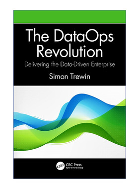 The DataOps Revolution 数据操作革命 交付数据驱动的企业进口原版英文书籍
