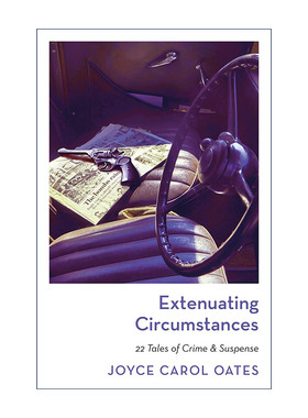 英文原版 Extenuating Circumstances 情有可原 乔伊斯·卡罗尔·欧茨 犯罪悬疑短篇小说集 英文版 进口英语原版书籍