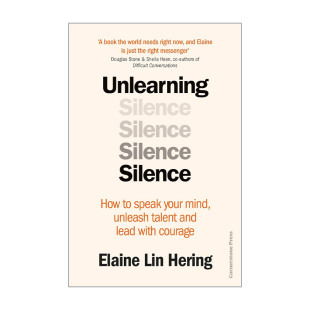 英文原版 Unlearning Silence 摆脱沉默 学会直言思想释放天赋 Elaine Lin Hering 英文版 进口英语原版书籍