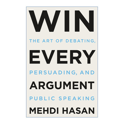 英文原版 How to Win Every Argument 赢得每一场争论 辩论 说服和公共演讲的艺术 精装 英文版 进口英语原版书籍
