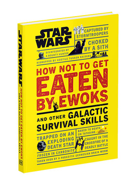 英文原版 Star Wars How Not to Get Eaten by Ewoks and Other Galactic Survival Skills 星球大战 儿童科普 英文版 进口英语书