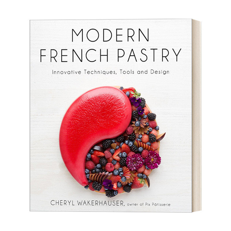Modern French Pastry  41种创新现代法式糕点  精装进口原版英文书籍