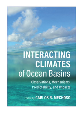 英文原版 Interacting Climates of Ocean Basins 海洋盆地的相互作用气候 Carlos R. Mechoso 精装 英文版 进口英语原版书籍