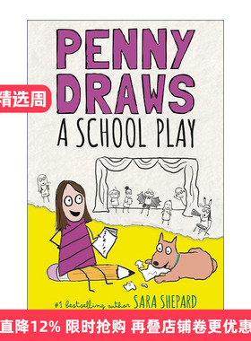 英文原版 Penny Draws a School Play 佩妮画了一出学校话剧 儿童小说 精装 Sara Shepard萨拉·谢泼德 英文版 进口英语原版书籍