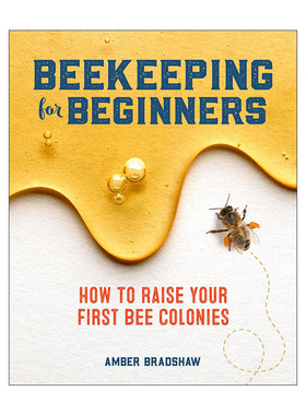 英文原版 Beekeeping for Beginners 养蜂初学者指南 含专业术语词汇表 Amber Bradshaw 英文版 进口英语原版书籍