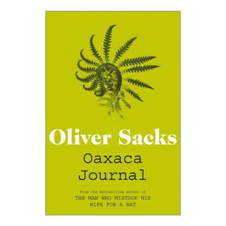 英文原版 Oaxaca Journal 蕨乐园 脑神经外科权威的墨西哥之旅 奥利弗·萨克斯 Sacks Oliver 英文版 进口英语原版书籍