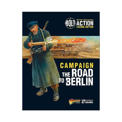英文原版 Bolt Action Campaign The Road to Berlin 桌面战争兵棋 进攻柏林 英文版 进口英语原版书籍