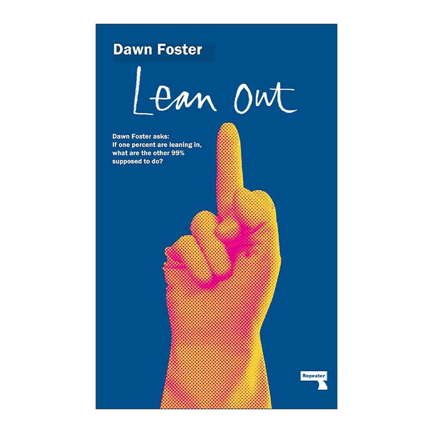 英文原版 Lean Out 向前一步 女性主义 职场 企业变革 奥威尔奖入围者Dawn Foster 英文版 进口英语原版书籍