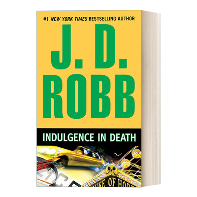 英文原版 Indulgence in Death In Death 31 死亡系列31 沉溺 女侦探悬疑推理小说 J. D. Robb 英文版 进口英语原版书籍